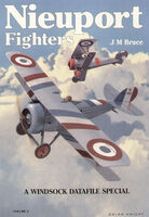 Nieuport Fighters Volume 1 by J.M.Bruce (Windsock Datafile Special 6)