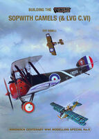 Building the Wingnut Wings Sopwith ( F.1/2F.1) Camels & LVG C.VI by R.Rimmel  (Windsock WWI Modelling Special 5)